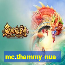 mc.thammy nua